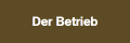 Der Betrieb